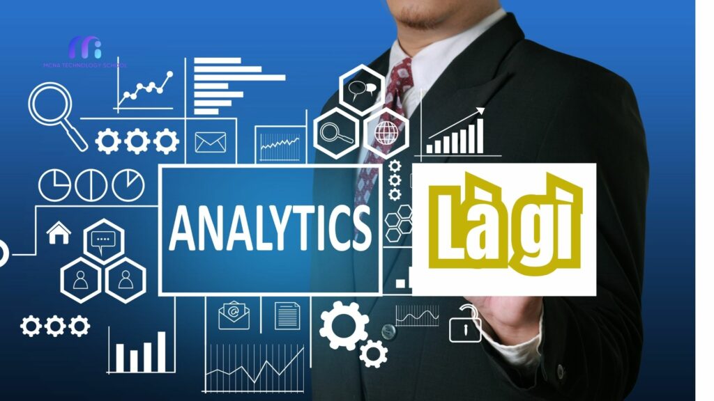 Data analytics là gì?