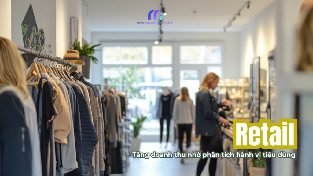 Retail - Ứng dụng của AI trong ngành bán lẻ