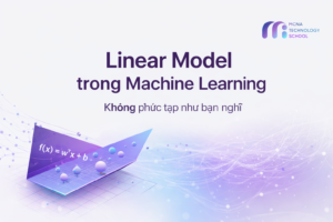 Linear Models Trong Machine Learning