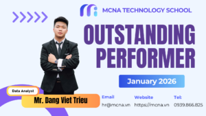 Vinh danh Data Analyst Đặng Việt Triều - Nhân viên xuất sắc tháng 1/2026 của MCNA)