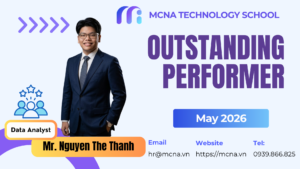Nguyễn Thế Thành – Junior Data Analyst Xuất Sắc Tháng 52026 Tại Mcna Technology School